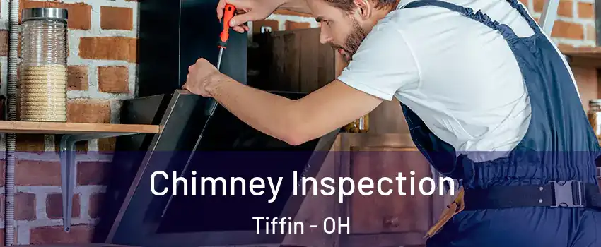  Chimney Inspection Tiffin - OH
