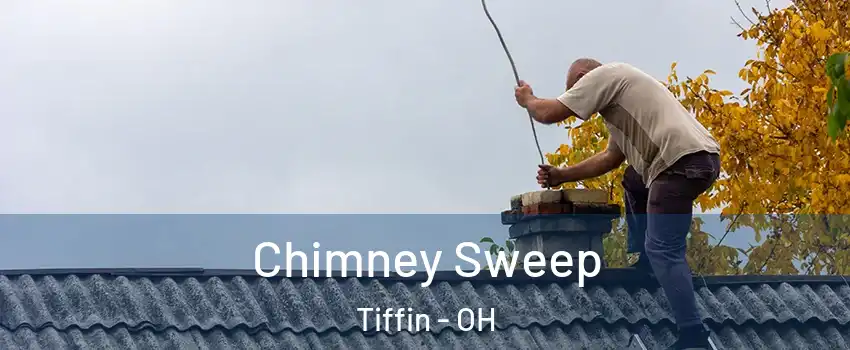  Chimney Sweep Tiffin - OH