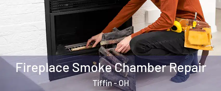  Fireplace Smoke Chamber Repair Tiffin - OH
