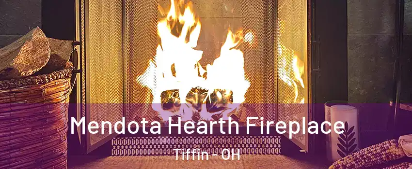  Mendota Hearth Fireplace Tiffin - OH