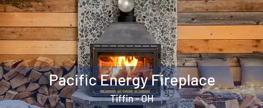  Pacific Energy Fireplace Tiffin - OH