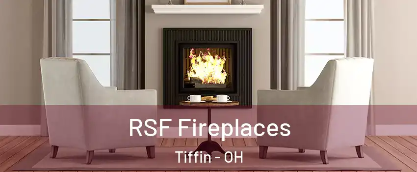  RSF Fireplaces Tiffin - OH
